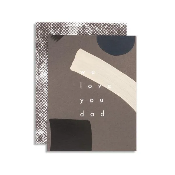 We Love You Dad Card