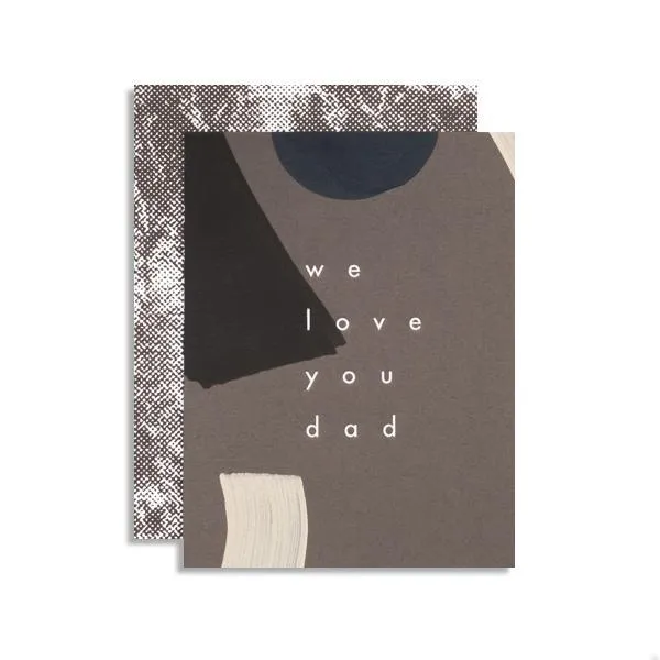 We Love You Dad Card